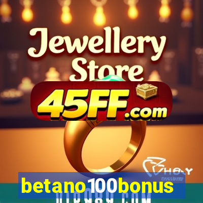 betano100bonus