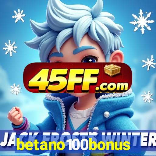 betano100bonus