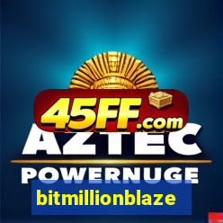 bitmillionblaze