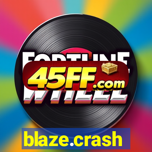 blaze.crash