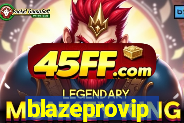 blazeprovip