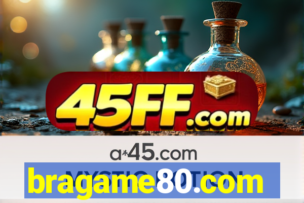 bragame80.com