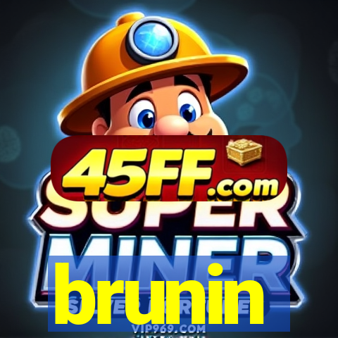 brunin