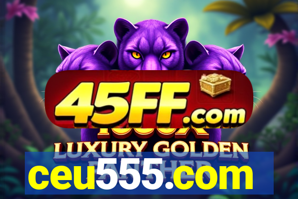 ceu555.com