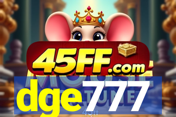dge777