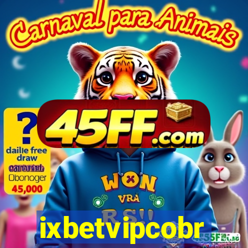 ixbetvipcobr