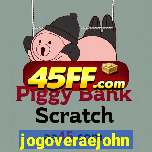 jogoveraejohn