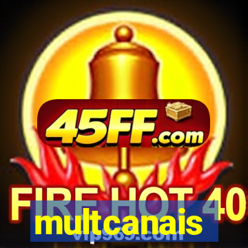 multcanais