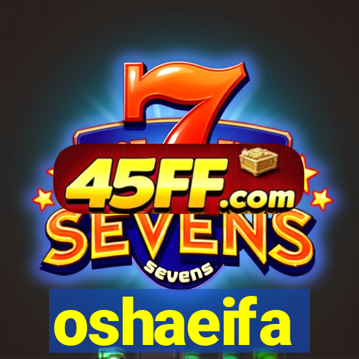 oshaeifa