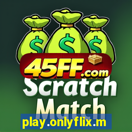 play.onlyflix.me