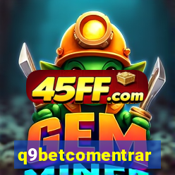 q9betcomentrar