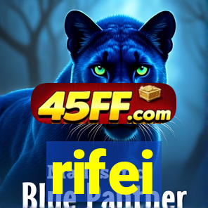 rifei