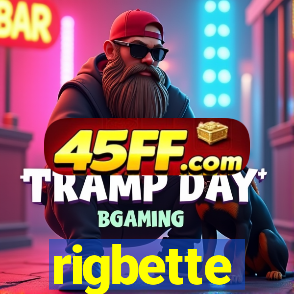rigbette