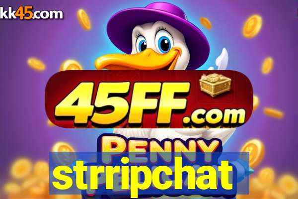 strripchat
