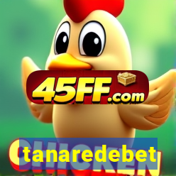 tanaredebet
