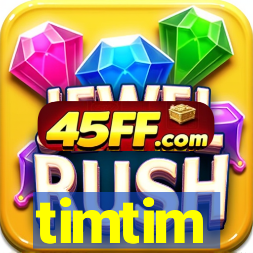 timtim
