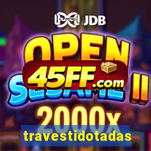 travestidotadas