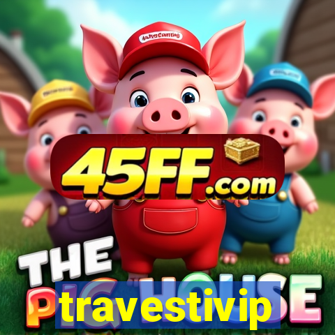 travestivip