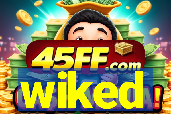 wiked