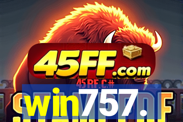 win757.
