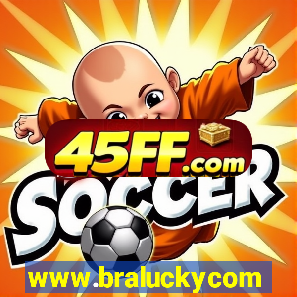 www.braluckycom