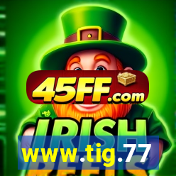www.tig.77